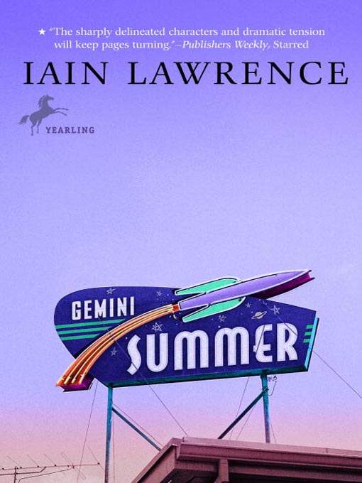 Title details for Gemini Summer by Iain Lawrence - Available